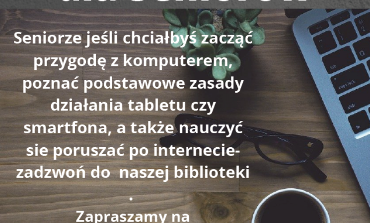 ZAJĘCIA KOMPUTEROWE DLA SENIORÓW