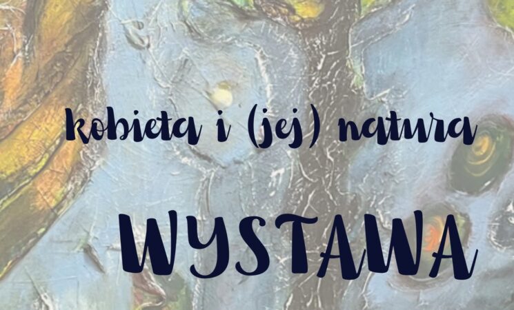 KOBIETA I (JEJ) NATURA
